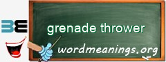 WordMeaning blackboard for grenade thrower